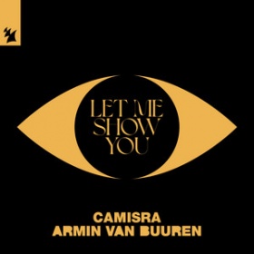 CAMISRA & ARMIN VAN BUUREN - LET ME SHOW YOU